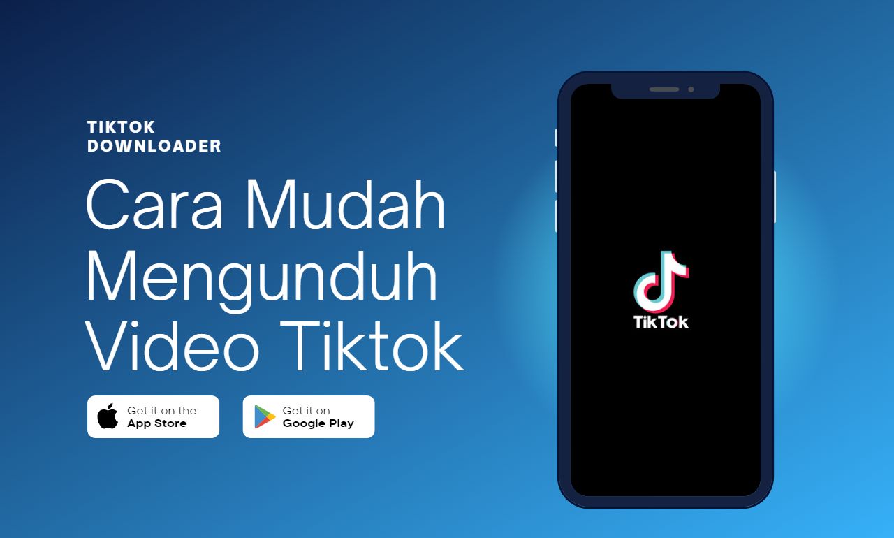 Tiktok Downloader Cara Mudah Mengunduh Video Tiktok di PC atau HP